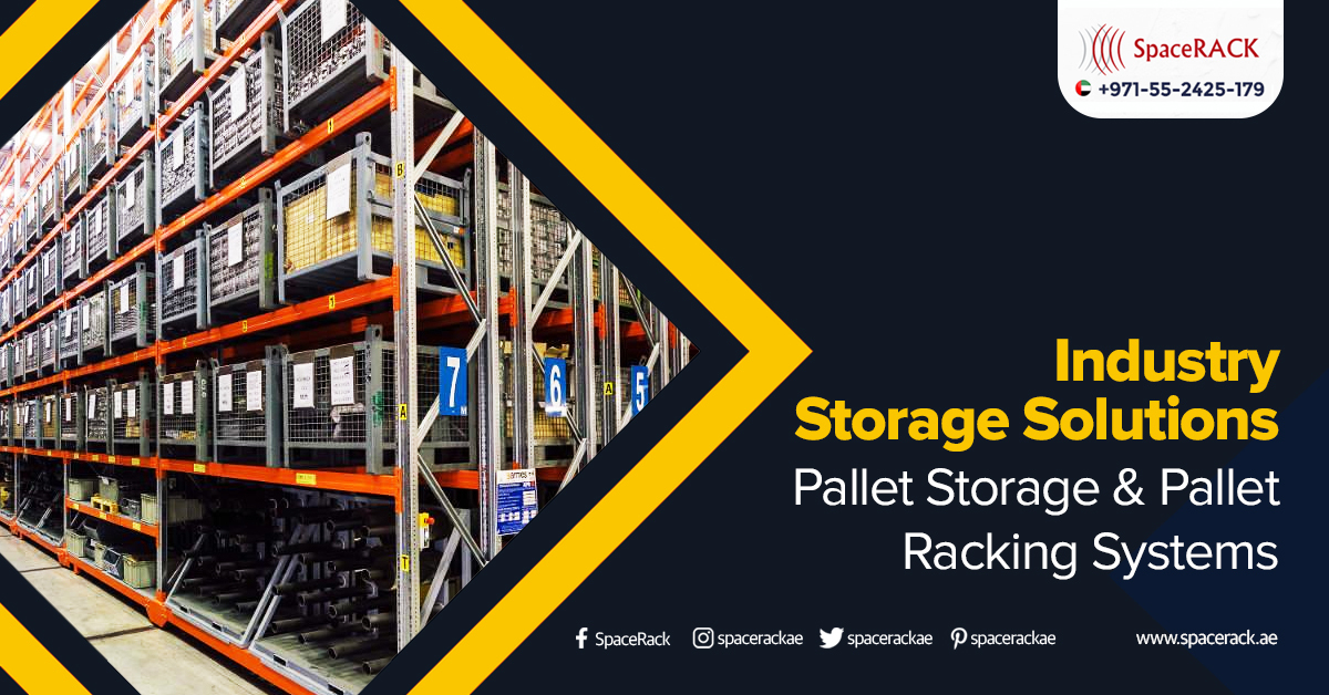 Pallet Storage & Pallet Racking Systems for industrial storage